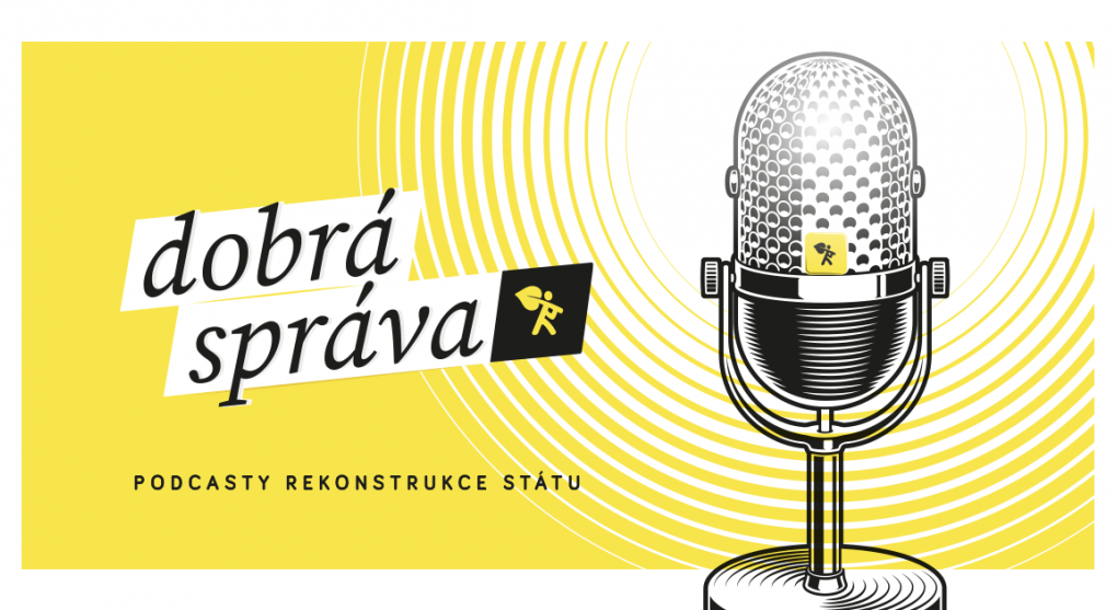 Podcast Dobrá správa: Strasti a radosti české justice